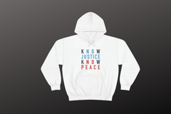 Know Justice Know Peace Hoodie - Equal Entrance