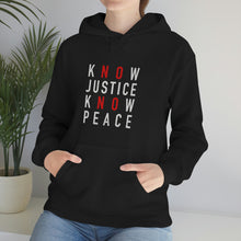 Load image into Gallery viewer, Know Justice Know Peace Hoodie - Equal Entrance
