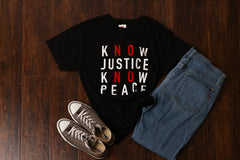 Know Justice Know Peace T-Shirt - Equal Entrance