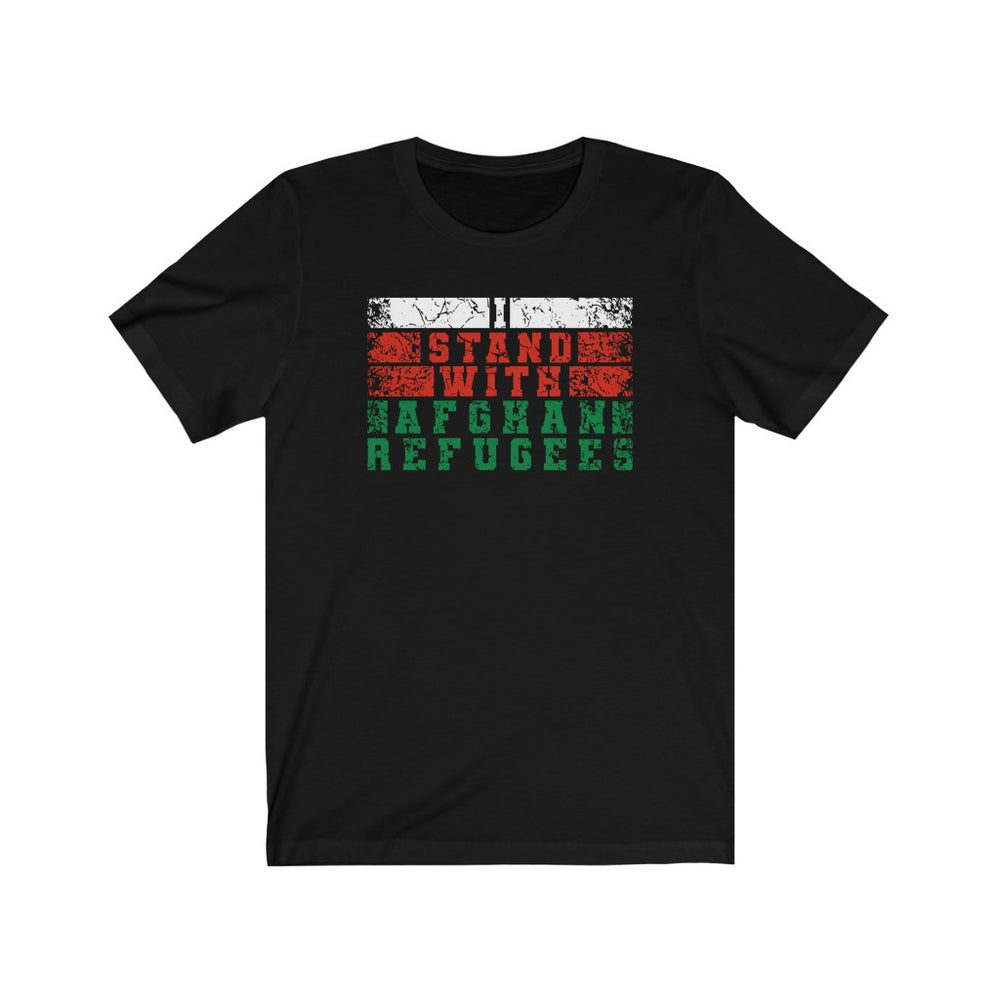 I support Afghan Refugees T-Shirt - Equal Entrance