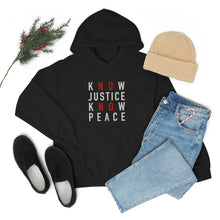 Load image into Gallery viewer, Know Justice Know Peace Hoodie