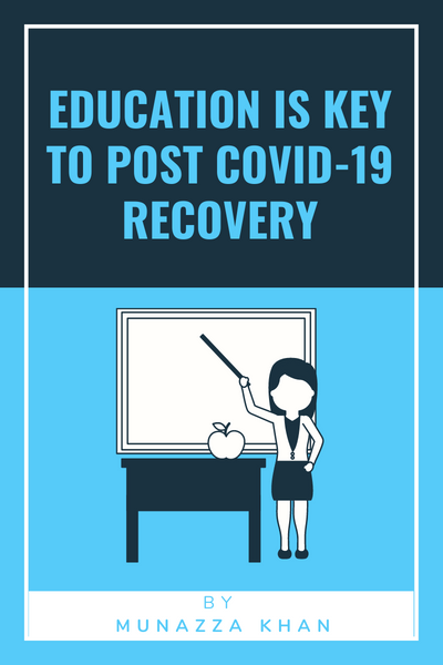 Education is Key to Post COVID-19 Recovery