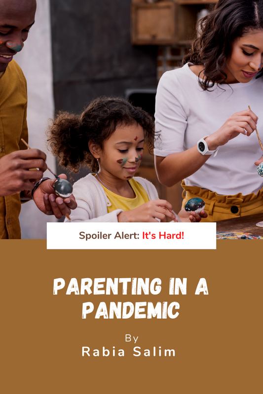 Parenting in a Pandemic