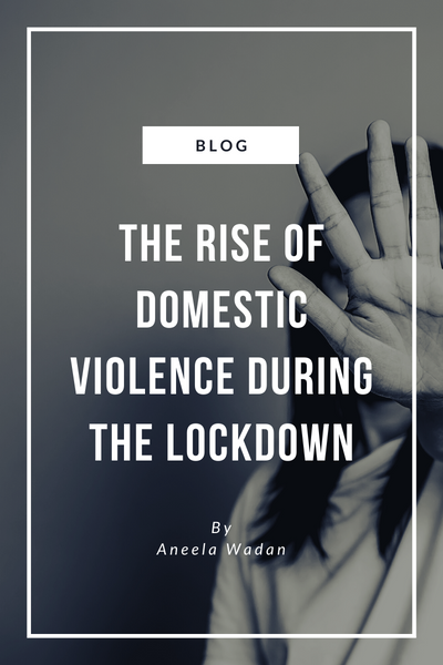 The Rise of Domestic Violence During Covid-19 Lockdown