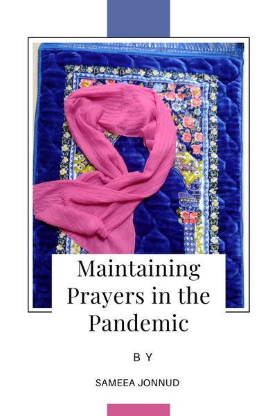 Maintaining Prayers in the Pandemic