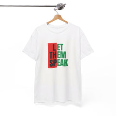LET THEM SPEAK T-Shirt - Equal Entrance