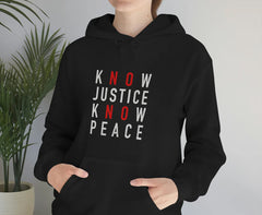 Know Justice Know Peace Hoodie