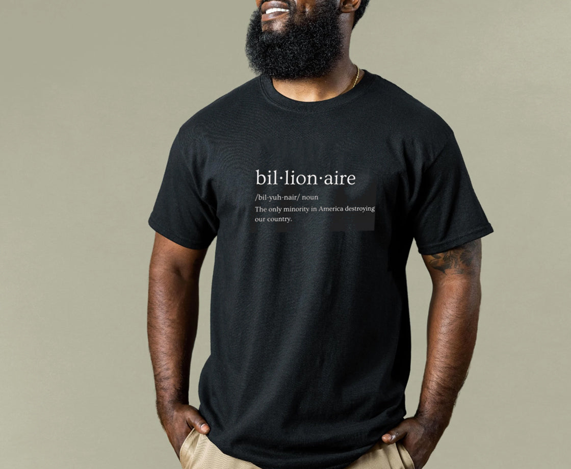 bil·lion·aire T-Shirt