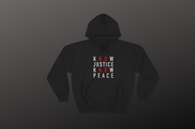 Load image into Gallery viewer, Know Justice Know Peace Hoodie