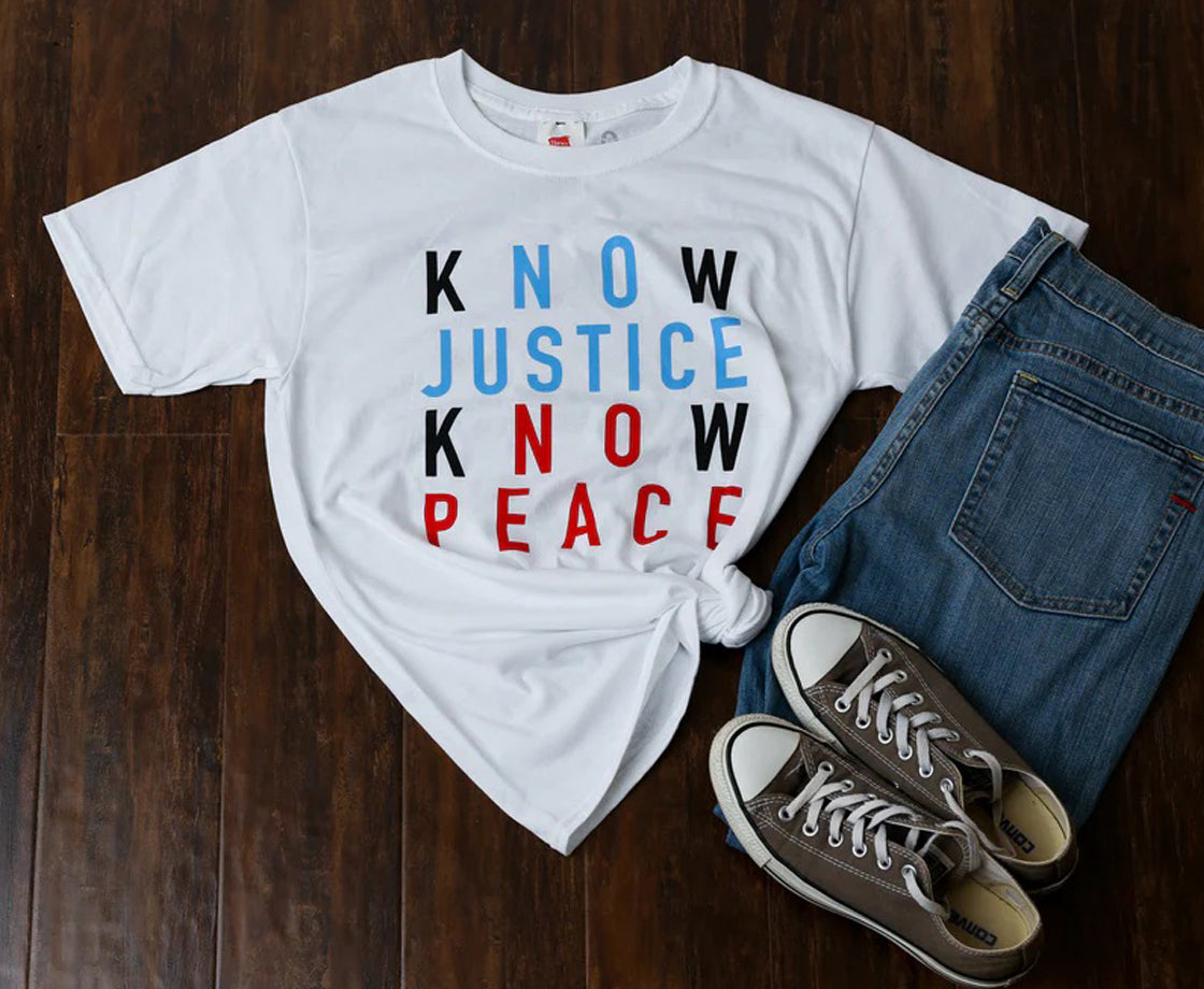 Know Justice Know Peace T-Shirt
