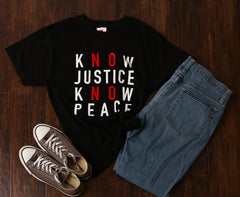 Know Justice Know Peace T-Shirt