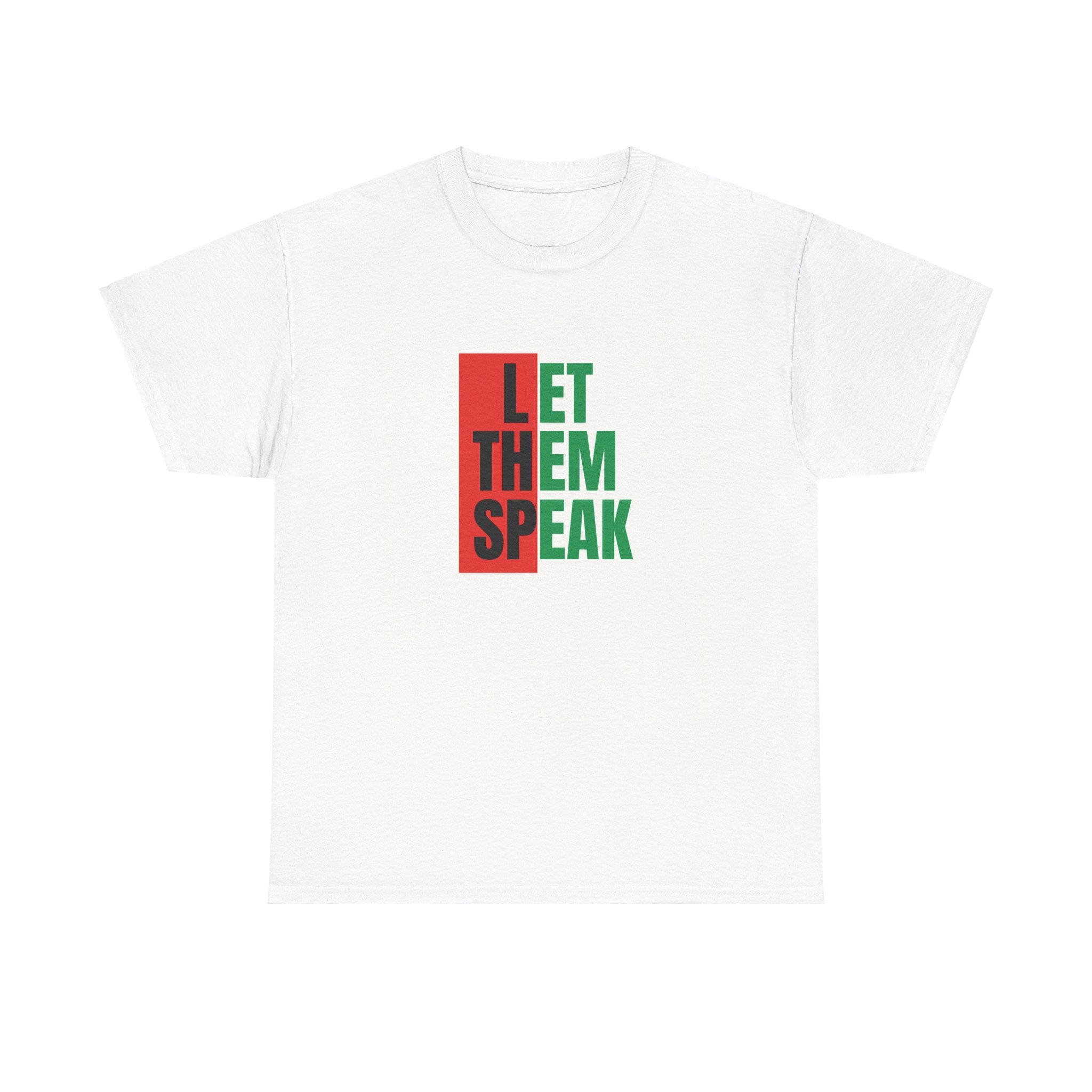 LET THEM SPEAK T-Shirt - Equal Entrance