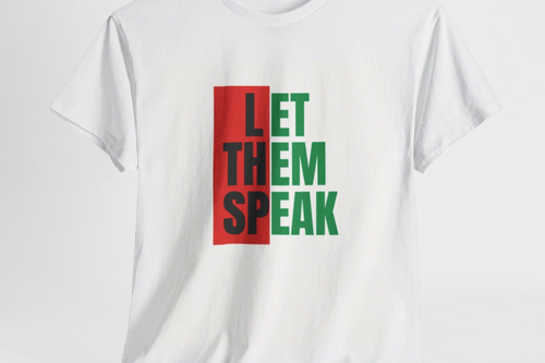 LET THEM SPEAK T-Shirt - Equal Entrance