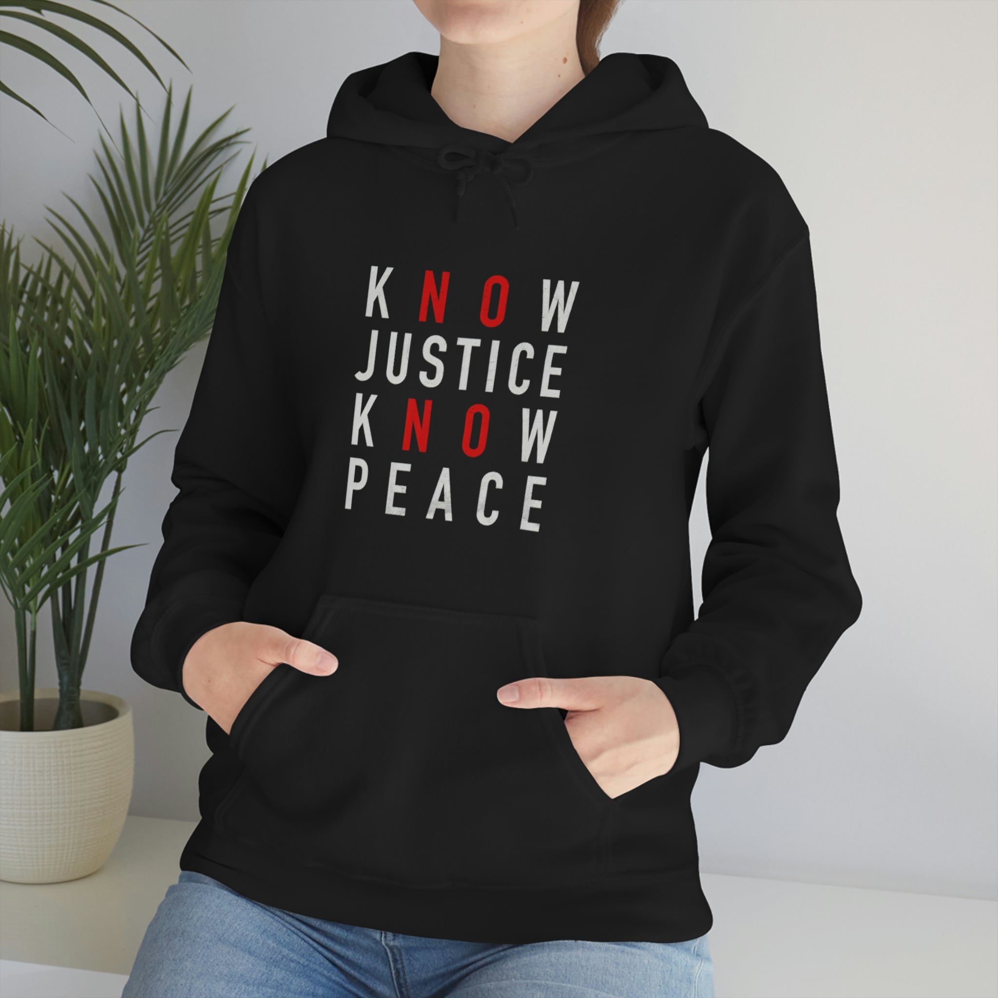 Know Justice Know Peace Hoodie - Equal Entrance