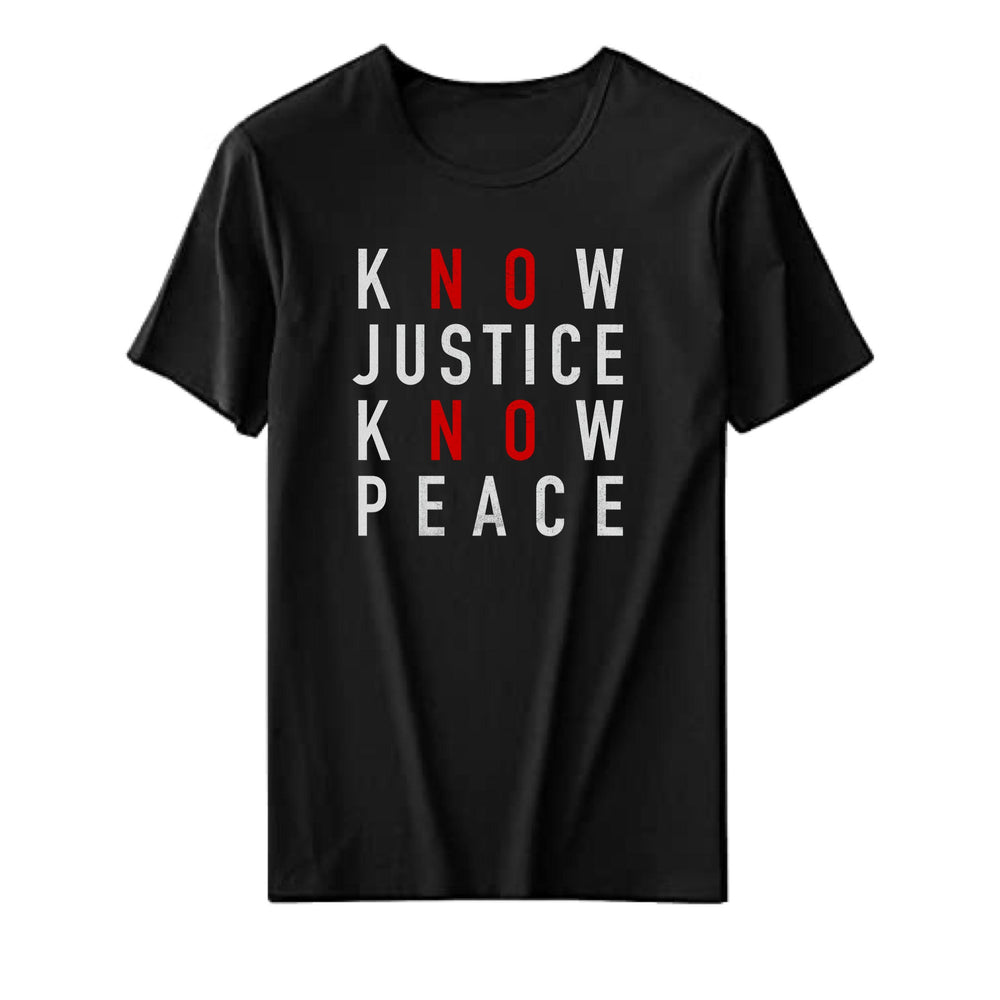 Know Justice Know Peace T-Shirt - Equal Entrance